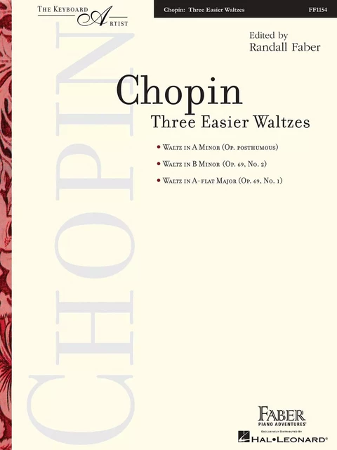 FREDERIC CHOPIN : THREE EASIER WALTZES - THE KEYBOARD ARTIST -  FREDERIC CHOPIN - HAL LEONARD