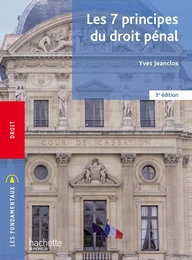 Fondamentaux - Les 7 principes du droit pénal (3e édition)