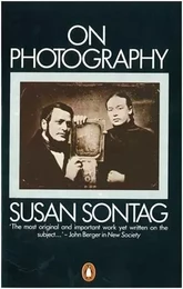 Susan Sontag On Photography /anglais