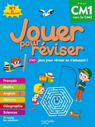 Jouer pour réviser - Du CM1 au CM2 - Cahier de vacances 2024