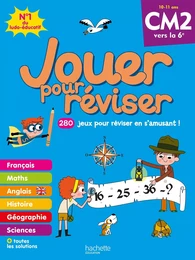 Jouer pour réviser - Du CM2 à la 6e - Cahier de vacances 2024