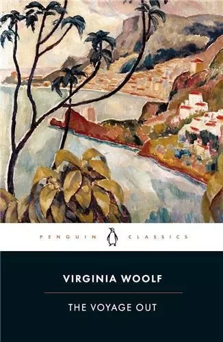 Virginia Woolf The Voyage Out (Penguin Classics) /anglais -  WOOLF VIRGINIA - PENGUIN UK