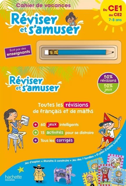 Réviser et s'amuser - Du CE1 au CE2 (7-8 ans) - Cahier de vacances 2024 - Daniel Berlion, Michèle Lecreux, Pascal Guichard, Sandra Lebrun, Clémence Roux de Luze, Thierry Lebourg, Gilbert Falissard - HACHETTE EDUC