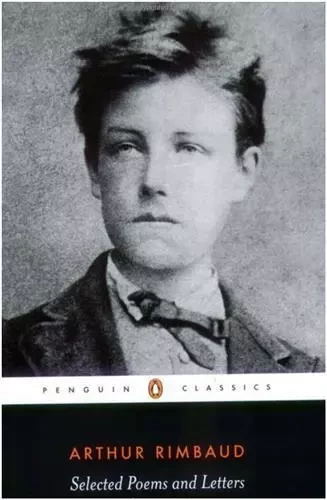 Arthur Rimbaud Selected Poems And Letters /anglais -  RIMBAUD ARTHUR - PENGUIN UK