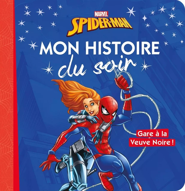 SPIDER-MAN - Mon Histoire du Soir - Gare à la Veuve Noire ! - Marvel -  Collectif - DISNEY HACHETTE