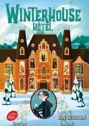 Winterhouse Hôtel - Tome 1