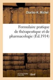 Formulaire pratique de thérapeutique et de pharmacologie