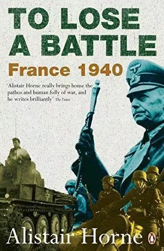 To Lose a Battle France 1940 /anglais -  HORNE ALISTAIR - PENGUIN UK