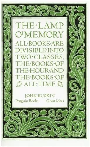 John Ruskin The Lamp of Memory (Penguin Great Ideas) /anglais -  RUSKIN JOHN - PENGUIN UK