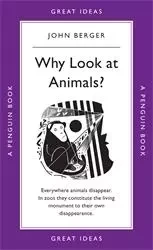 John Berger Why Look at Animals? /anglais