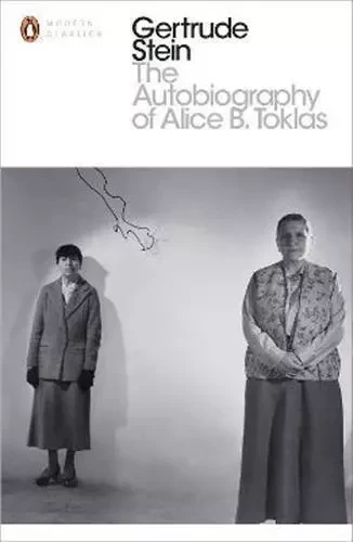 Gertrude Stein The autobiography of Alice B Toklas (Penguin Modern Classics) /anglais -  STEIN GERTRUDE - PENGUIN UK