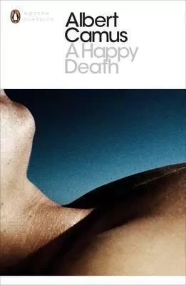 Albert Camus A Happy Death (Penguin Modern Classics) /anglais -  CAMUS ALBERT - PENGUIN UK