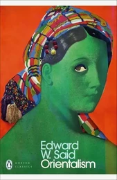 Edward W. Said Orientalism (Penguin Modern Classics) /anglais