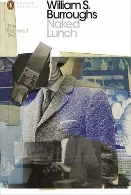 William S Burroughs Naked Lunch The Restored Text /anglais -  BURROUGHS WILLIAM S - PENGUIN UK