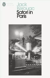 Jack Kerouac Satori in Paris (Penguin Modern Classics) /anglais