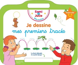 Sami et Julie - Ardoise Je dessine mes premiers tracés 3-4 ans