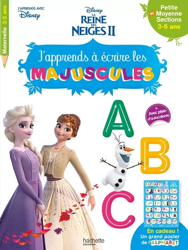 Disney - La Reine des Neiges 2 - J'apprends à écrire les majuscules PS-MS (3-5 ans) -  - HACHETTE EDUC