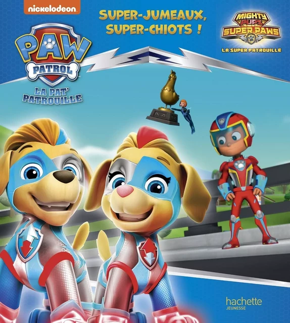 Pat' Patrouille - Super-jumeaux, super-chiots ! -  - HACHETTE JEUN.