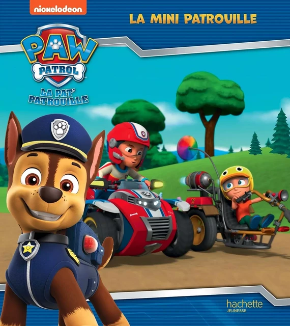 Pat' Patrouille - La Mini Patrouille -  - HACHETTE JEUN.