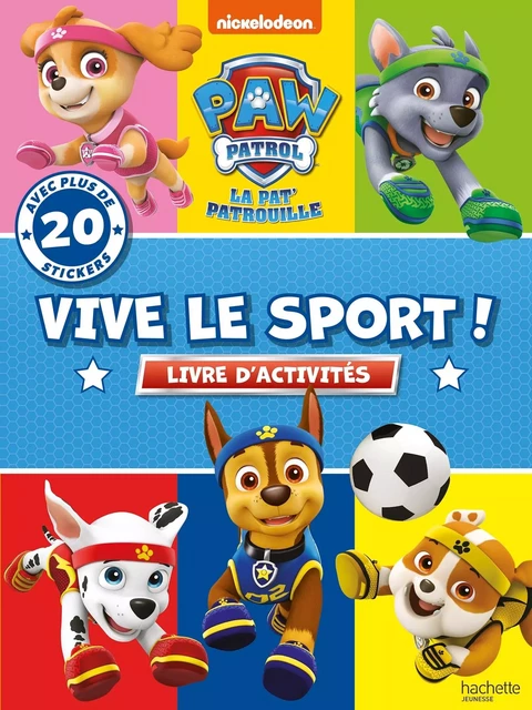 Pat' Patrouille - Vive le sport ! -  Collectif - HACHETTE JEUN.