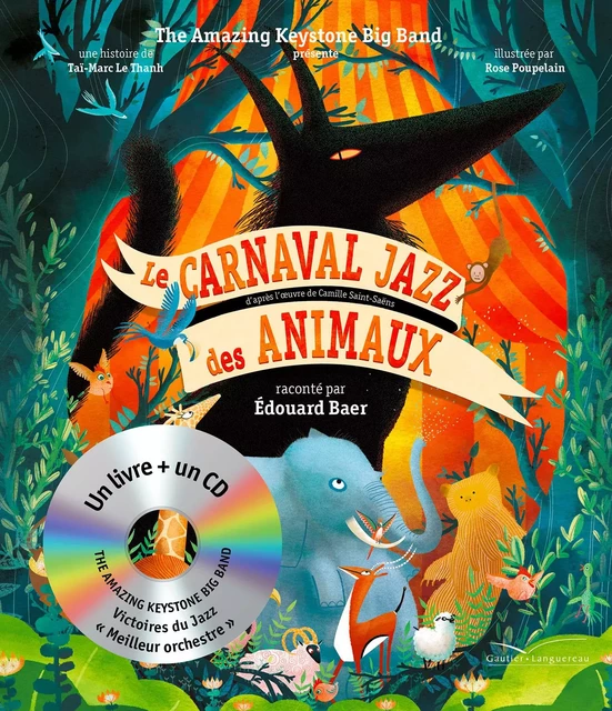 Le carnaval jazz des animaux - Livre CD -  The Amazing Keystone Big Band, Taï-Marc Le Thanh - GAUTIER LANGU.