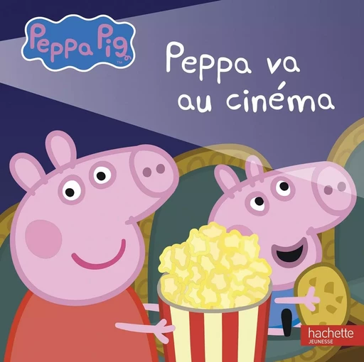 Peppa Pig - Peppa va au cinéma -  - HACHETTE JEUN.