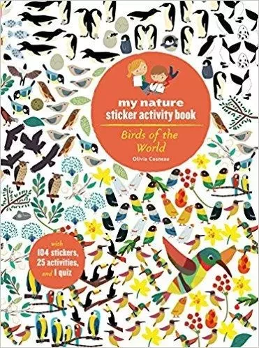 Birds of the World  My Nature Sticker Activity Book /anglais -  COSNEAU OLIVIA - PRINCETON ARCHI