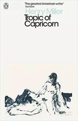 Henry Miller Tropic of capricorn (Penguin Modern Classics) /anglais -  MILLER HENRY - PENGUIN UK