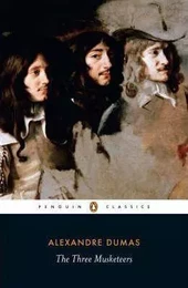 Alexandre Dumas The Three Musketeers (Penguin Classics) /anglais