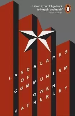 Landscapes of Communism /anglais -  HATHERLEY OWEN - PENGUIN UK