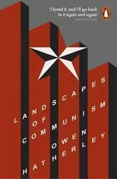 Landscapes of Communism /anglais