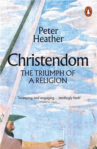 Christendom : The Triumph of Religion /anglais -  HEATHER PETER - PENGUIN UK