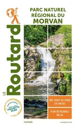 Guide du Routard Le Parc Naturel du Morvan