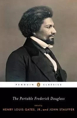 The Portable Frederick Douglass (Penguin Classics) /anglais -  DOUGLASS FREDERICK - PENGUIN UK