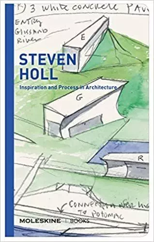 Steven Holl Inspiration and Process in Architecture /anglais -  HOLL STEVEN - MOLESKINE