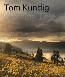 Tom Kundig Working Title /anglais