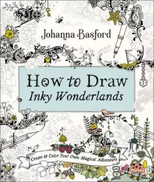 How to Draw Inky Wonderlands /anglais