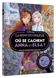 LA REINE DES NEIGES 2 - Où se cachent Anna et Elsa ? - Cherche et trouve - Disney