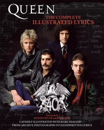 QUEEN: THE COMPLETE ILLUSTRATED LYRICS - RECUEIL