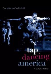 TAP DANCING AMERICA A CULTURAL HISTORY