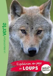 Wild Immersion 05 - Expédition au pays des loups