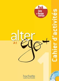 Alter Ego + 1 - Pack Cahier d'activités + Version numérique (A1)