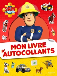 Sam le Pompier - Mon livre d'autocollants