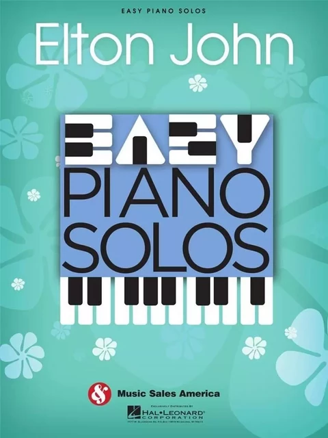 ELTON JOHN : EASY PIANO SOLOS - ELTON JOHN - PIANO -  ELTON JOHN - HAL LEONARD