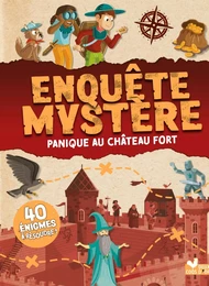 Enquête Mystère - Panique au château fort