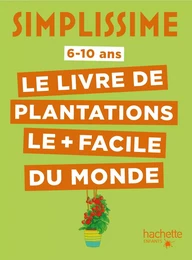 Simplissime - Plantations faciles