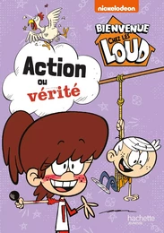 Bienvenue chez les Loud - Action ou vérité