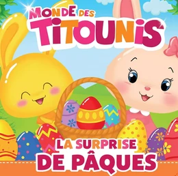 Titounis - La surprise de Pâques