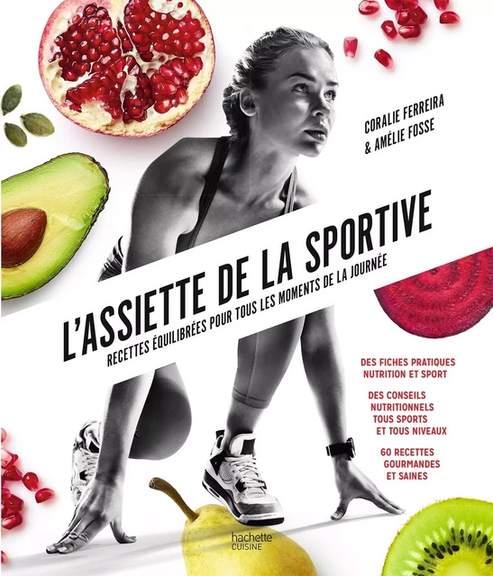 L'assiette de la sportive - Coralie Ferreira, Amélie Fosse - HACHETTE PRAT