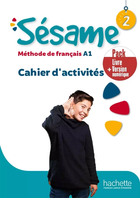 Sésame 2 - Pack Cahier d'activités + Version numérique (A1) - Hugues Denisot - HACHETTE FLE